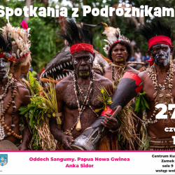 Spotkania z Podróżnikami – Oddech Sangumy. Papua Nowa Gwinea