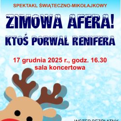 Spektakl „Zimowa afera! Ktoś porwał renifera!”