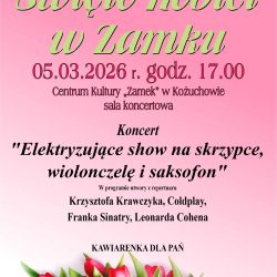 Święto Kobiet w kożuchowskim Zamku