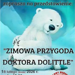 Przedstawienie teatralne „Zimowa Przygoda Doktora Dolittle”