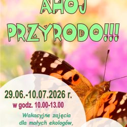 Akcja wakacyjna „Ahoj, Przyrodo”
