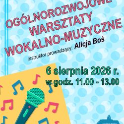 Ogólnorozwojowe warsztaty wokalno-muzyczne